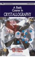 A Basic Course in Crystallography
