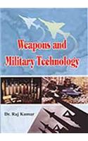 Weapons and Militray Technology