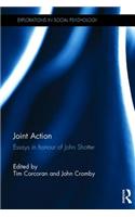 Joint Action: Essays in Honour of John Shotter