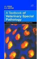 A Textbook of Veterinary Special Pathology: Infectious Diseases of Livestock and Poultry