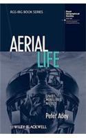 Aerial Life: Spaces, Mobilities, Affects