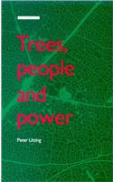 Trees, People and Power: Social Dimensions of Deforestation and Forest Protection in Central America