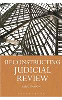 Reconstructing Judicial Review