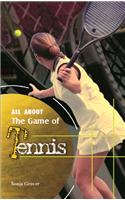 All About the Game of Tennis