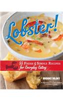 Lobster!: 55 Fresh & Simple Recipes for Everyday Eating