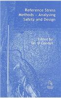 Reference Stress Methods: Analysing Safety and Design