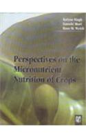 Perspectives on the Micronutrient Nutrition of Crops
