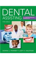 Dental Assisting: A Comprehensive Approach