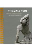 The Male Nude: Dimensions of Masculinity from the 19th Century and Beyond