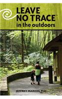 Leave No Trace in the Outdoors