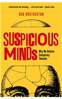Suspicious Minds: Why We Believe Conspiracy Theories