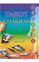 Tarot and the Chakras: Opening New Dimensions to Healers