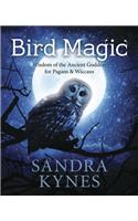 Bird Magic: Wisdom of the Ancient Goddess for Pagans & Wiccans
