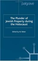 The Plunder of Jewish Property During the Holocaust: Confronting European History