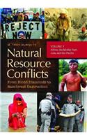 Natural Resource Conflicts [2 Volumes]: From Blood Diamonds to Rainforest Destruction