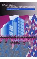 Small-Scale Cogeneration Handbook