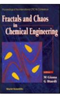 Fractals and Chaos in Chemical Engineering: The International CFIC 96 Conference, Rome, Italy, 2-5 September 1996