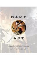 Game Art: Art from 40 Video Games and Interviews with Their Creators