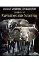 American Museum of Natural History: 125 Years of Expedition and Discovery