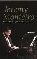 Jeremy Monteiro: Random Thoughts of a Jazz Musician