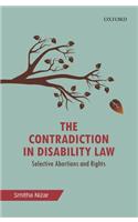 The Contradiction in Disability Law: Selective Abortions and Rights