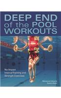 Deep End of the Pool Workouts: No-Impact Interval Training and Strength Exercises