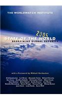 State of the World 2005: Redefining Global Security