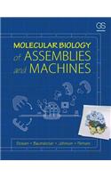 Molecular Biology of Assemblies and Machines