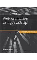 Web Animation Using JavaScript: Develop & Design