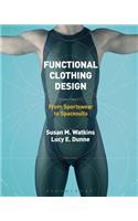Functional Clothing Design: From Sportswear to Spacesuits