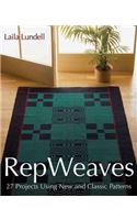 Rep Weaves: 27 Projects Using New and Classic Patterns