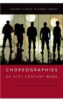 Choreographies of 21st Century Wars