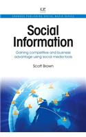 Social Information: Gaining Competitive and Business Advantage Using Social Media Tools