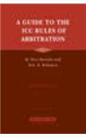 A Guide to the ICC Rules of Arbitration
