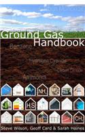 Ground Gas Handbook