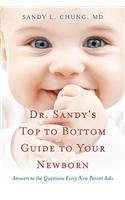 Dr Sandy's Top to Bottom Guide to Your Newborn
