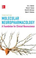 Molecular Neuropharmacology: A Foundation for Clinical Neuroscience, Third Edition