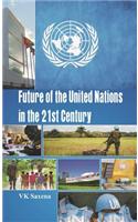 Future of United Nations in the 21st Century