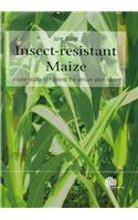Insect-Resistant Maize: A Case Study of Fighting the African Stem Borer