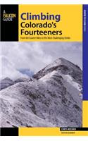 Climbing Colorado's Fourteeners: From the Easiest Hikes to the Most Challenging Climbs