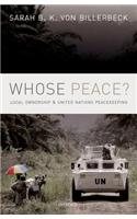 Whose Peace?: Local Ownership and United Nations Peacekeeping