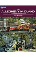 The Allegheny Midland: Lessons Learned
