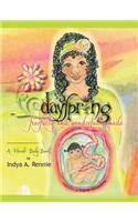 Dayspring: Fearfully and Wonderfully Made