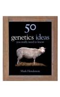 50 Genetics Ideas You Really Need to Know