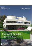 Mastering Autodesk 3ds Max 2013