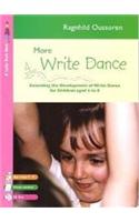 More Write Dance: Extending the Development of Write Dance for Children Aged 4 to 8