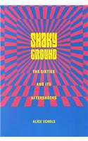 Shaky Ground: The '60s and Its Aftershocks