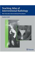 Teaching Atlas of Interventional Radiology: Non-vascular Interventional Procedures