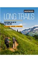 Backpacker Long Trails: Mastering the Art of the Thru-Hike