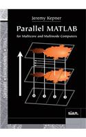 Parallel MATLAB for Multicore and Multinode Computers